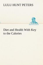 Diet and Health With Key to the Calories