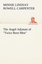 Angel Adjutant of Twice Born Men
