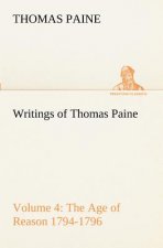 Writings of Thomas Paine - Volume 4 (1794-1796)