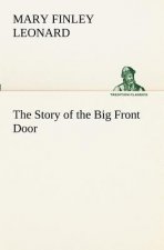 Story of the Big Front Door