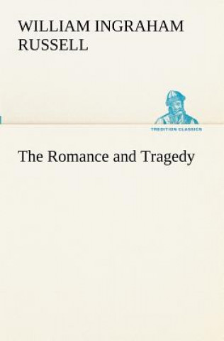 Romance and Tragedy