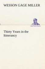 Thirty Years in the Itinerancy