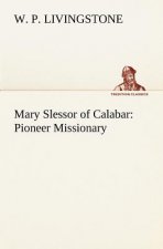 Mary Slessor of Calabar