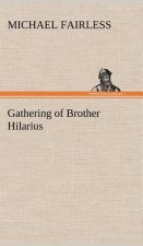 Gathering of Brother Hilarius