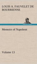 Memoirs of Napoleon - Volume 13