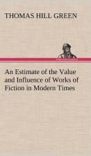Estimate of the Value and Influence of Works of Fiction in Modern Times