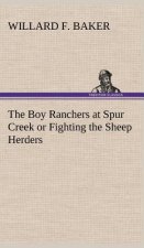 Boy Ranchers at Spur Creek or Fighting the Sheep Herders