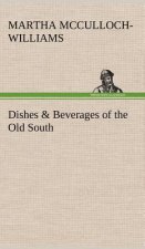 Dishes & Beverages of the Old South