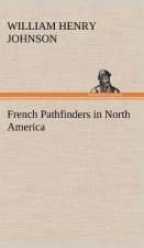 French Pathfinders in North America