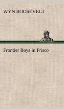 Frontier Boys in Frisco