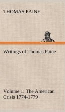 Writings of Thomas Paine - Volume 1 (1774-1779)