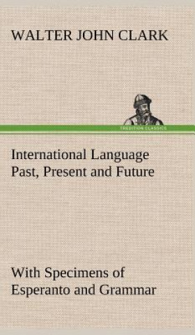 International Language Past, Present and Future