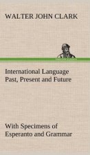 International Language Past, Present and Future