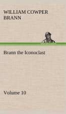 Brann the Iconoclast - Volume 10
