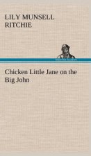 Chicken Little Jane on the Big John