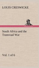 South Africa and the Transvaal War, Vol. 1 (of 6) From the Foundation of Cape Colony to the Boer Ultimatum of 9th Oct. 1899