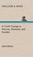 Yacht Voyage to Norway, Denmark, and Sweden 2nd edition