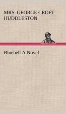 Bluebell A Novel