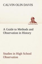 Guide to Methods and Observation in History Studies in High School Observation