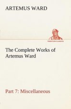 Complete Works of Artemus Ward - Part 7