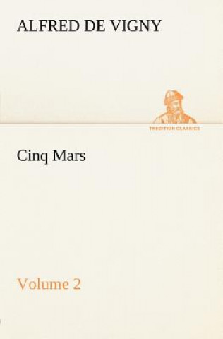 Cinq Mars - Volume 2