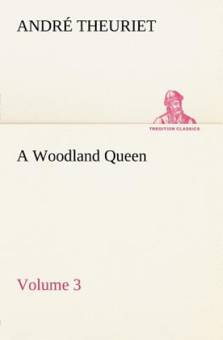 Woodland Queen - Volume 3