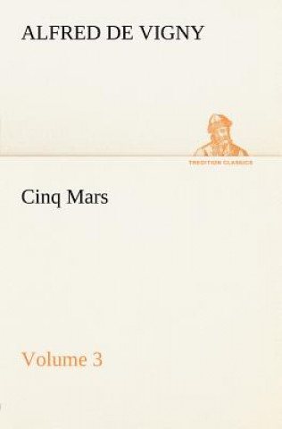 Cinq Mars - Volume 3