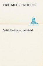 With Botha in the Field