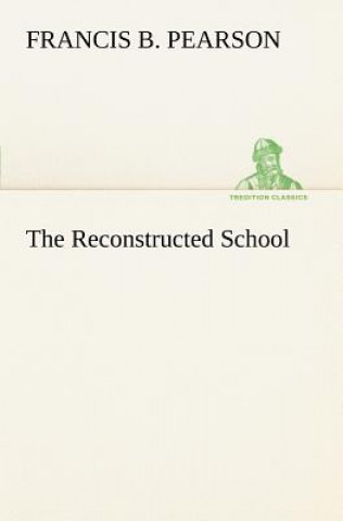 Reconstructed School
