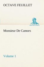 Monsieur De Camors - Volume 1