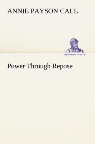 Power Through Repose