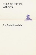 Ambitious Man