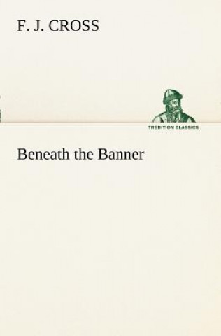 Beneath the Banner