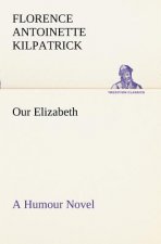 Our Elizabeth A Humour Novel
