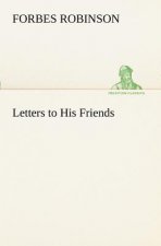 Letters to His Friends