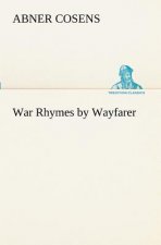 War Rhymes by Wayfarer