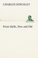 Prose Idylls, New and Old