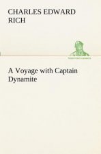Voyage with Captain Dynamite