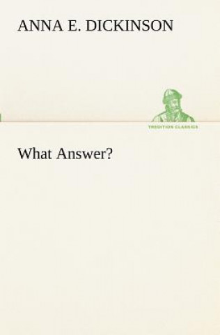 What Answer?