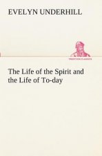 Life of the Spirit and the Life of To-day