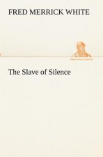 Slave of Silence