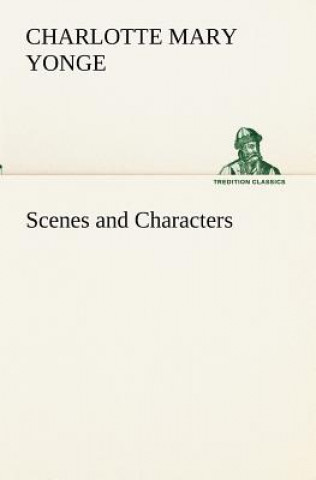 Scenes and Characters