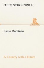 Santo Domingo A Country with a Future