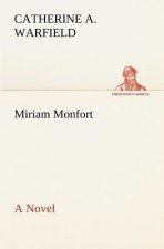 Miriam Monfort A Novel