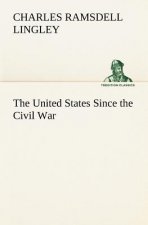 United States Since the Civil War