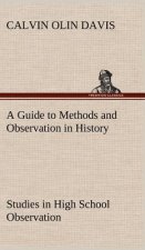 Guide to Methods and Observation in History Studies in High School Observation