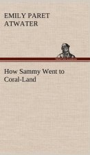 How Sammy Went to Coral-Land