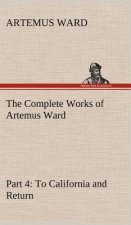 Complete Works of Artemus Ward - Part 4