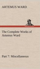 Complete Works of Artemus Ward - Part 7