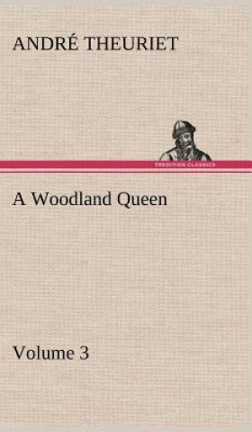 Woodland Queen - Volume 3